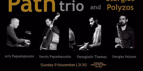Path Trio and Stergios Polyzos Live at Spiti Art Bar