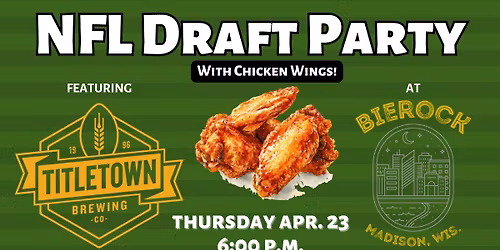 NFL Draft, Chicken Wings & Titletown Tap Takeover