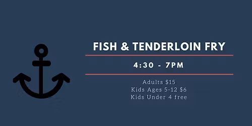 Spring Fish & Tenderloin Fry