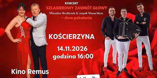 Koncert Szlagierowy Zawr\u00f3t G\u0142owy- dwa pokolenia w Ko\u015bcierzynie 