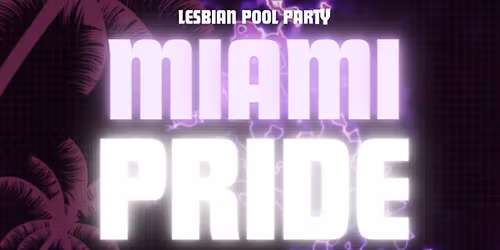 Miami Pride Lesbian Pool Party