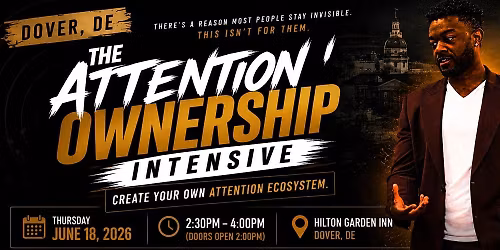 The Attention Ownership Intensive | Create Your Own Attention Ecosystem