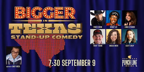 Bigger in Texas Stand-Up Comedy Showcase