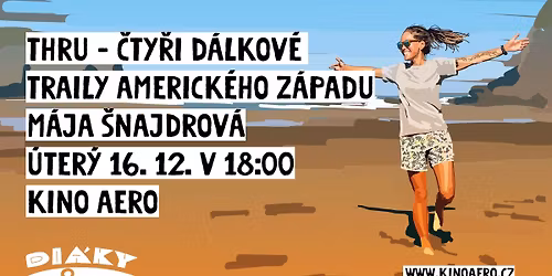 THRU \u2013 4 d\u00e1lkov\u00e9 traily americk\u00e9ho z\u00e1padu - M\u00e1ja \u0160najdrov\u00e1 | Di\u00e1ky