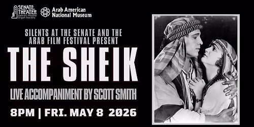 Silents at the Senate Presents: The Sheik (1921) with the Arab Film Festival