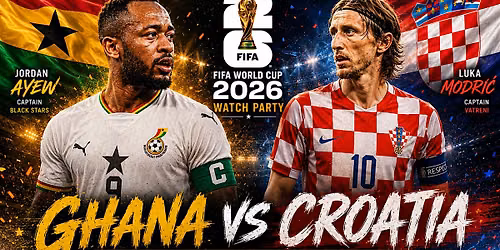 Ghana VS Croatia - 2026 FIFA World Cup Watch Party