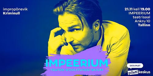 Improp\u00f5nevik "Kriminull" | IMPEERIUM