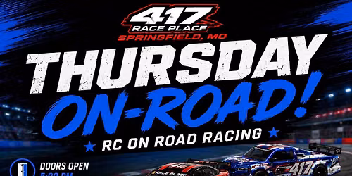 Thursday On-Road Racing | 417 Race Place