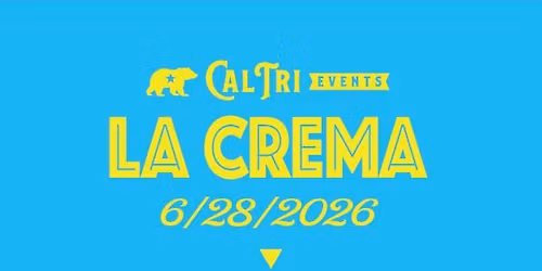 2026 Cal Tri La Crema - 6.28.26