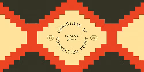 \u2728 Christmas Eve at Connection Point \u2728 | 6PM Service