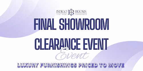 FINAL SHOWROOM CLEARANCE