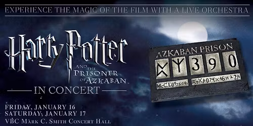 Harry Potter and the Prisoner of Azkaban - In Concert: Harry Potter and the Prisoner of Azkaban