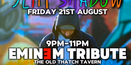 SLIM SHADOW - Eminem Tribute Night
