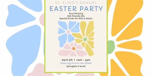 St. Elmo's Annual Easter Party!