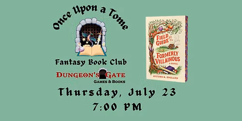 ONCE UPON A TOME FANTASY BOOK CLUB AT DUNGEON'S GATE!