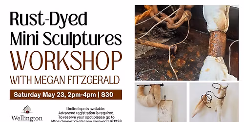 Rust-Dyed Mini Sculptures Workshop with Megan Fitzgerald
