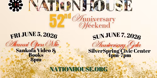 NationHouse 52nd Anniversary Weekend