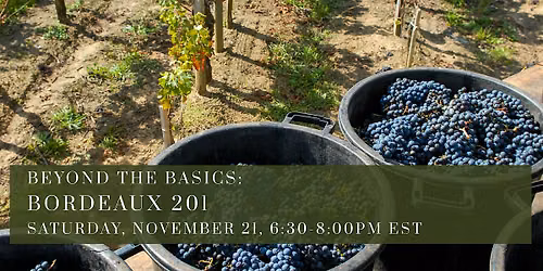 Beyond the Basics: Bordeaux 201