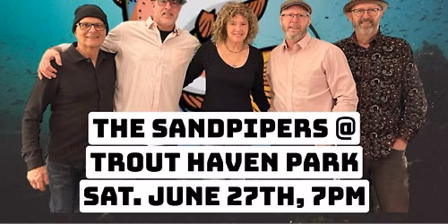 The Sandpipers @ Trout Haven Park