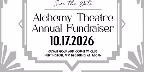 The Alchemy GALA - Annual OLD HOLLYWOOD Fall Fundraiser - GUYAN COUNTRY CLUB - Oct .17, 2026 - 7PM