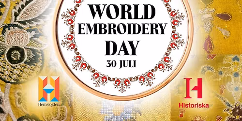 World Embroidery day p\u00e5 Historiska Museet