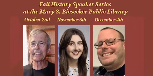 Fall History Speaker Series at the Biesecker Library