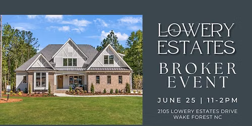 Lowery Estates Broker Event | Wake Forest NC