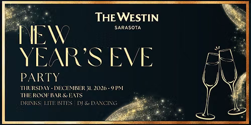 The Westin Sarasota New Year\u2019s Eve Soir\u00e9e
