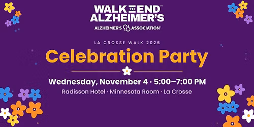 2026 Walk to End Alzheimer's of La Crosse Celebration Party