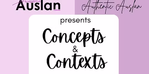 Concepts & Contexts Workshop #1 - Brisbane
