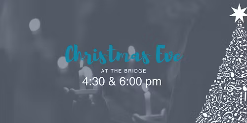 Christmas Eve at The Bridge