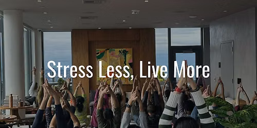 Stress Less, Live More