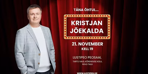 T\u00e4na \u00f5htul.... KRISTJAN J\u00d5EKALDA!