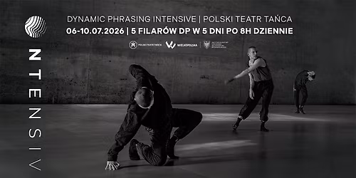 \u26a1\ufe0f DYNAMIC PHRASING INTENSIVE W POLSKIM TEATRZE TA\u0143CA \u26a1\ufe0f