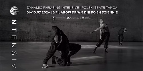\u26a1\ufe0f DYNAMIC PHRASING INTENSIVE W POLSKIM TEATRZE TA\u0143CA \u26a1\ufe0f
