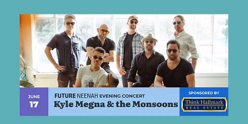 Future Neenah Evening Concert feat. Kyle Megna & the Monsoons