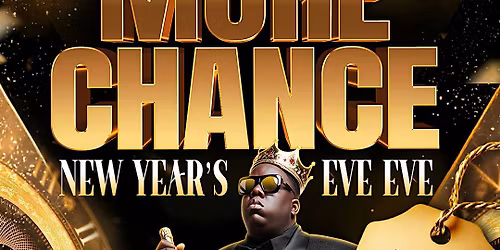 ONE MORE CHANCE: New Year\u2019s Eve EVE (R&B + Reggae Party) by RNR Events