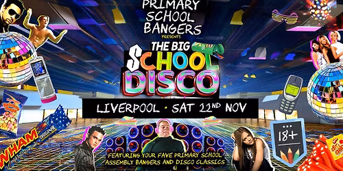 Primary School Bangers Presents The Big School Disco