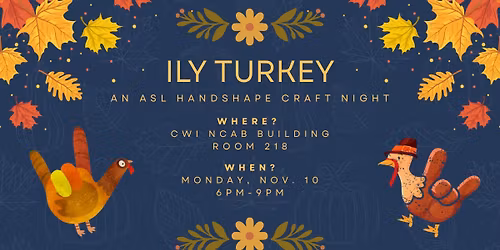 ILY Turkey - An ASL Handshape Craft Night