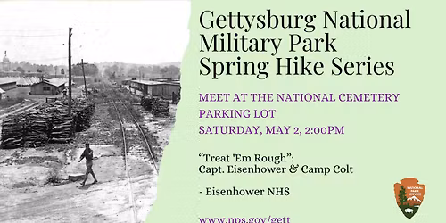 Spring Hike- \u201cTreat 'Em Rough\u201d: Capt. Eisenhower & Camp Colt