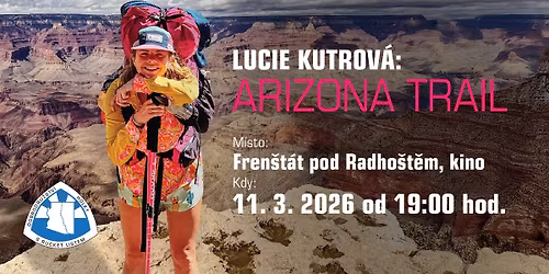Lucie Kutrov\u00e1: Arizona Trail \/ Fren\u0161t\u00e1t pod Radho\u0161t\u011bm