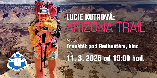 Lucie Kutrov\u00e1: Arizona Trail \/ Fren\u0161t\u00e1t pod Radho\u0161t\u011bm