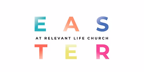Easter at Relevant Life Church (Fargo Campus)!
