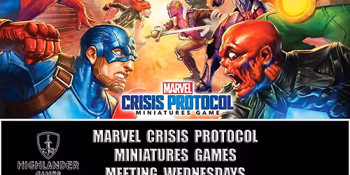 MARVEL CRISIS PROTOCOL - Miniatures Game Weekly Meet-Up