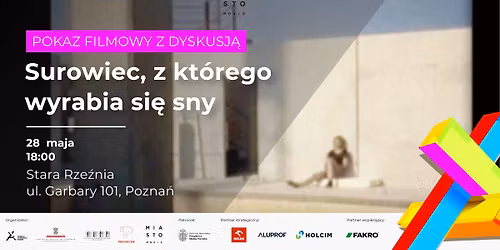 Surowiec, z kt\u00f3rego wyrabia si\u0119 sny - pokaz filmowy z dyskusj\u0105
