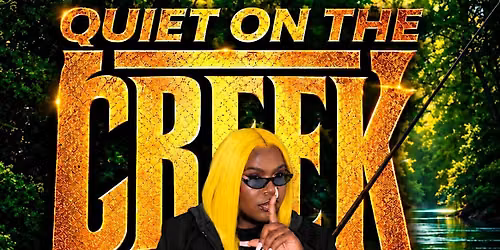 QUIET ON THE CREEK 18+