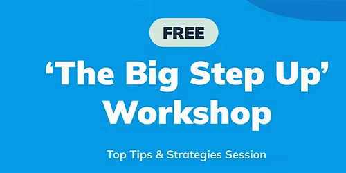 Explore Learning: The Big Step Up Workshop