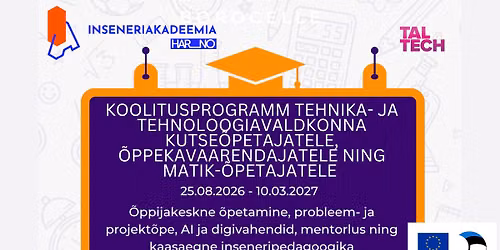 Koolitus tehnika ja tehnoloogiavaldkonna kutse\u00f5petajatele, \u00f5ppekavaarendjajatele, MATIK-\u00f5petajatele 