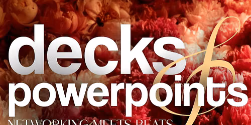DECKS & POWERPOINTS [EVERY THURSDAY]