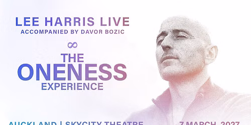 Auckland, NZ - The Oneness Experience